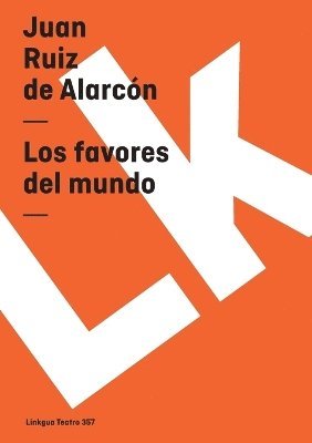 Juan Ruiz de Alarcón - favores del mundo, Häftad