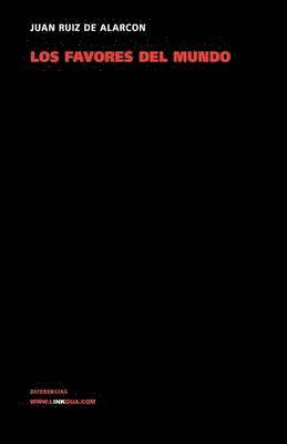 Juan Ruiz de Alarcón - favores del mundo, Häftad