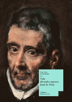 Luis De Granada - Vida del padre maestro Juan de Ávila, Häftad