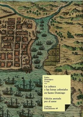 Vicente Espinel, Pedro Henríquez Ureña - cultura y las letras coloniales en Santo Domingo, Häftad