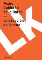 La devoción de la cruz 1