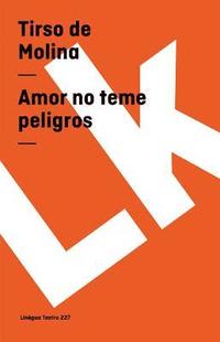 bokomslag Amor no teme peligros