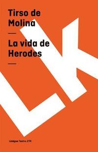 bokomslag La vida de Herodes