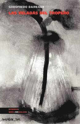 Godofredo Daireaux - veladas del tropero, Häftad