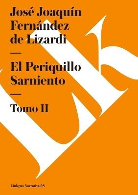 José Joaquín Fernández de Lizardi - Periquillo Sarniento, Häftad