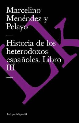 bokomslag Historia de los heterodoxos espaoles