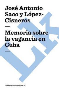 bokomslag Memoria sobre la vagancia en Cuba