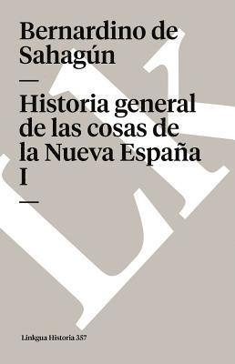 Bernardino de Sahagún, Juan Carlos Temprano - Historia general de las cosas de la Nueva España, Häftad