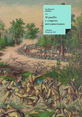 bokomslag Al pueblo y congreso norteamericanos