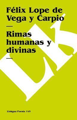 Félix Lope de Vega Y Carpio - Rimas humanas y divinas del licenciado Tomé de Burguillos, Häftad