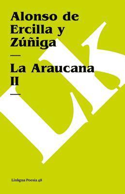 Alonso de Ercilla Y Zúñiga - Araucana, Häftad