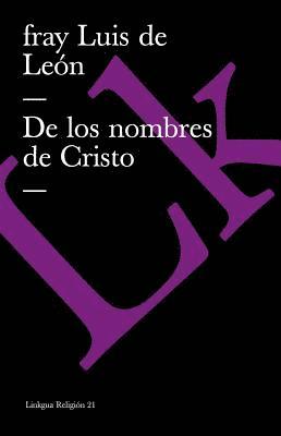 bokomslag De los nombres de Cristo