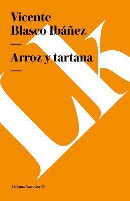 Vicente Blasco Ibáñez - Arroz y tartana, Häftad