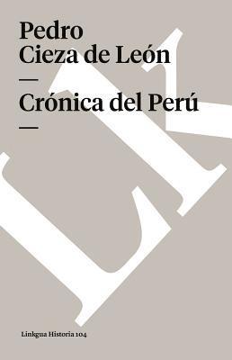 Pedro Cieza de León, Carmelo Sáenz de Santa María - Crónica del Perú, Häftad