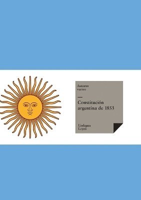 bokomslag Constitucin de la Nacin Argentina de 1853