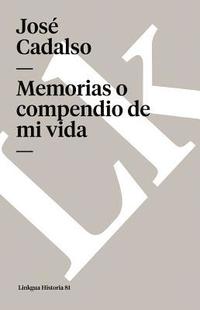 bokomslag Memorias o compendio de mi vida