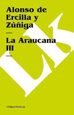 Alonso de Ercilla Y Zúñiga - Araucana, Häftad