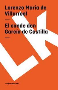 bokomslag El Conde Don Garcia de Castilla