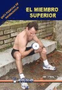 Antonio J. Monroy Anton - Guia practica de musculacion: el miembro superior, Häftad. Tillgänglighet: Lägg i varukorg
