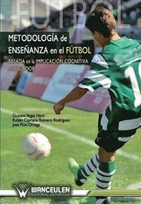 bokomslag Metodologa de enseanza en el ftbol basada en la implicacin cognitiva del jugador de ftbol