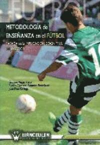 bokomslag Metodologia enseñanza en el futbol: Basada en la implicacion cognitiva del jugador de futbol