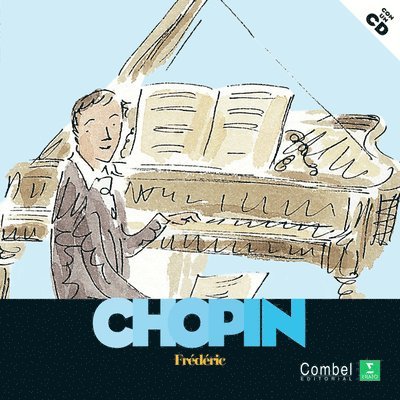 Catherine Weill - Frédéric Chopin, Inbunden