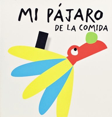 Montse Ganges - Mi Pájaro de la Comida, Kartonnage