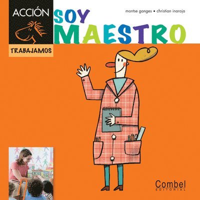 Montse Ganges - Soy Maestro = Am Teacher, Inbunden