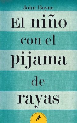 bokomslag El Niño Con El Pijama de Rayas/ The Boy in the Striped Pajamas = The Boy in the Striped Pajamas
