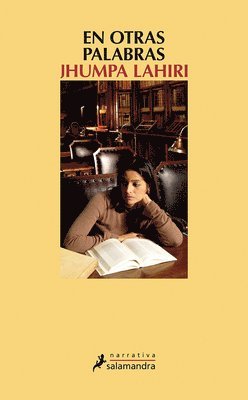 Jhumpa Lahiri - En Otras Palabras / In Other Words, Inbunden
