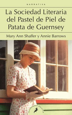 Mary Ann Shaffer, Annie Barrows - La Sociedad Literaria del Pastel de Piel de Patata de Guernsey / The Guernsey Literary and Potato Peel Society, Häftad