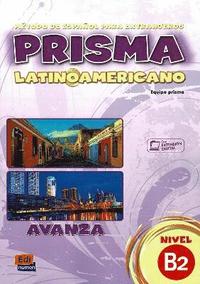 bokomslag Prisma LatinoAmericano : Level B2 : Student Book