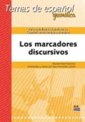 Manuel Marti Sanchez, Sara Fernandez Gomiz, Manuel Martí Sánchez, Sara Fernández Gómiz - Los Marcadores Discursivos, Häftad