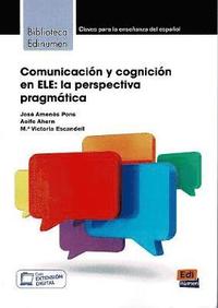bokomslag Comunicacion y cognicion en ELE: La Perspectiva Pragmatica