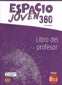 bokomslag Espacio Joven 360 : Nivel B1.1 : Tutor manual with coded access to ELEteca