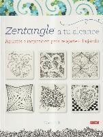 bokomslag Zentangle a tu alcance : apuntes e inspiración para relajarse dibujando