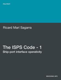 bokomslag The ISPS Code - 1. Ship-port Interface Operativity
