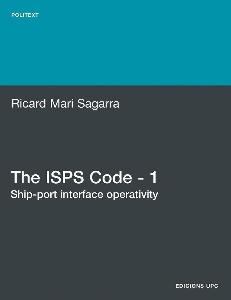 The ISPS Code - 1. Ship-port Interface Operativity 1