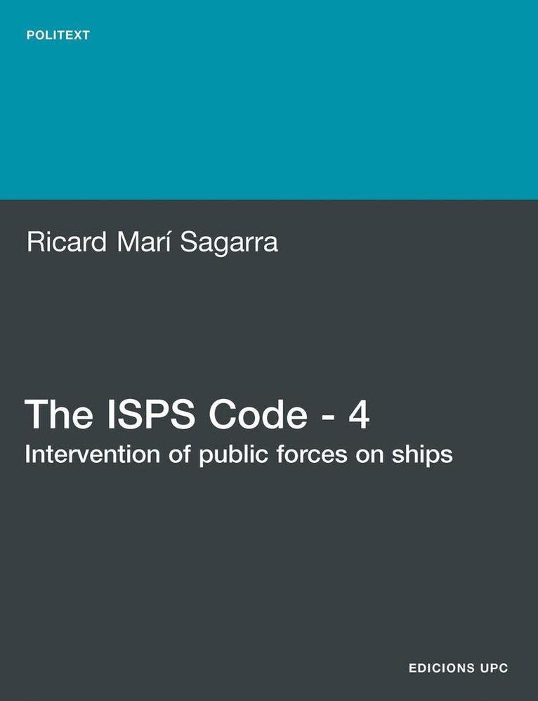 The ISPS Code - 4. Intervention of Public Forces on Ships 1