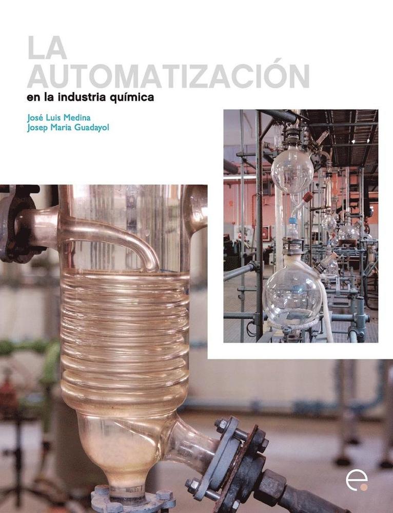 Josep M Guadayol Cunill - Automatizacin En La Ingeniera Qumica, Häftad
