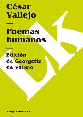 César Vallejo, Georgette de Vallejo - Poemas humanos, Häftad