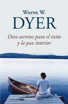 Diez Secretos Para El Éxito Y La Paz Interior / 10 Secrets for Success and Inner Peace 1