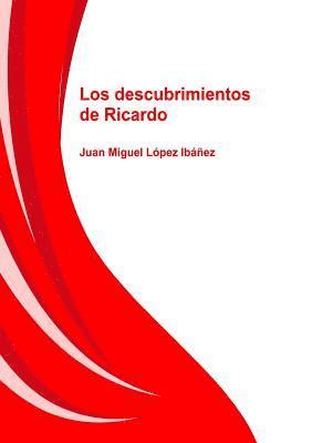 bokomslag Los descubrimientos de Ricardo