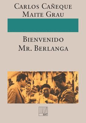 !Bienvenido Mr. Berlanga! 1