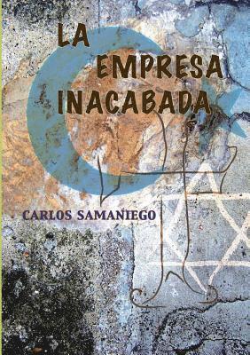 Carlos Samaniego - La Empresa Inacabada, Häftad