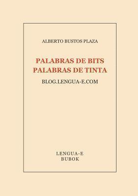 bokomslag Palabras de bits, palabras de tinta
