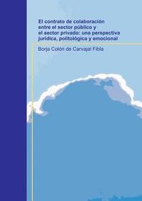 bokomslag El contrato de colaboracin entre el sector pblico y el sector privado