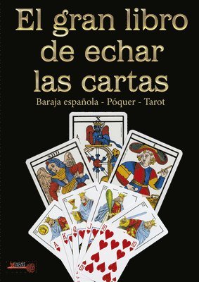 El Gran Libro de Echar Las Cartas 1