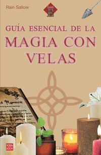 bokomslag Guía Esencial de la Magia Con Velas / Essential Guide to Candle Magic