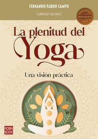 bokomslag La Plenitud del Yoga